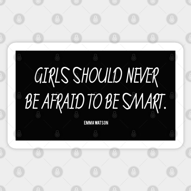 Girls Should Never Be Afraid To Be Smart - Emma Watson Sticker by MoviesAndOthers
